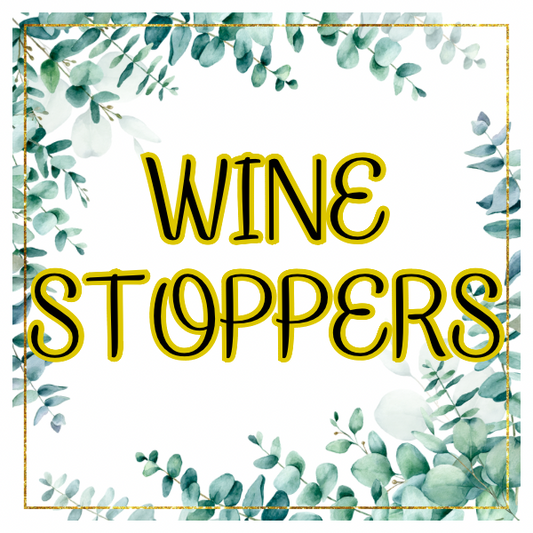 Wine Stoppers *