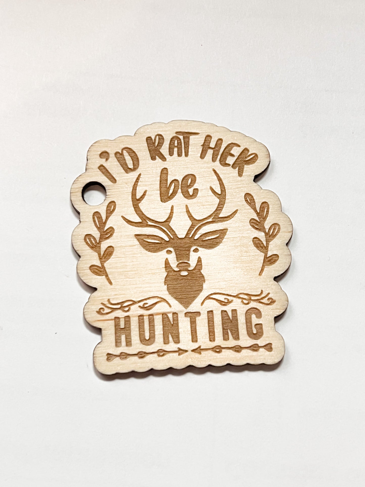 I’d Rather Be Hunting MUST ORDER 10